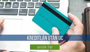Kreditlån utan UC