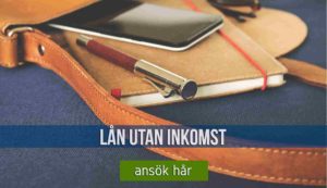 Lån utan inkomst