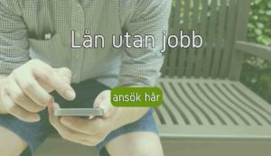 Lån utan jobb