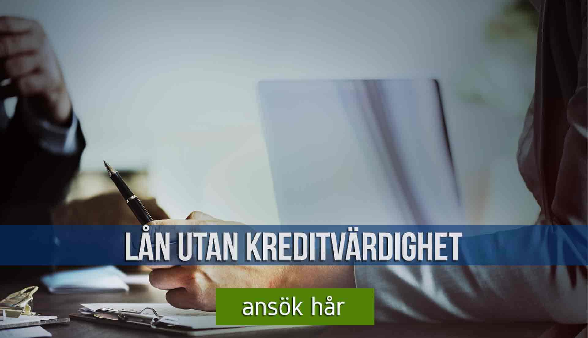 Lån utan kreditvärdighet