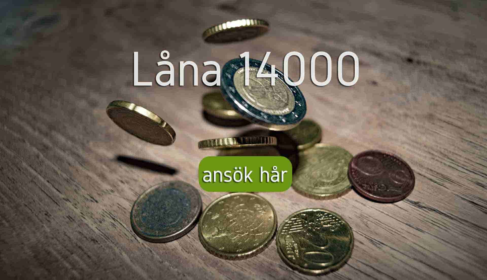 Låna 14000