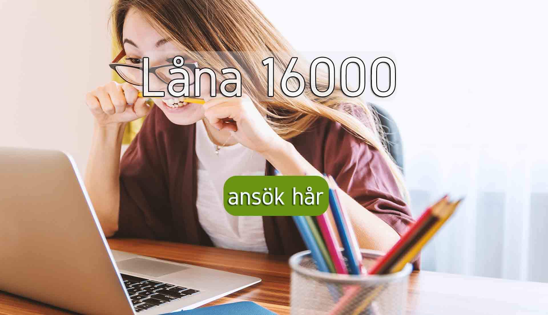 Låna 16000