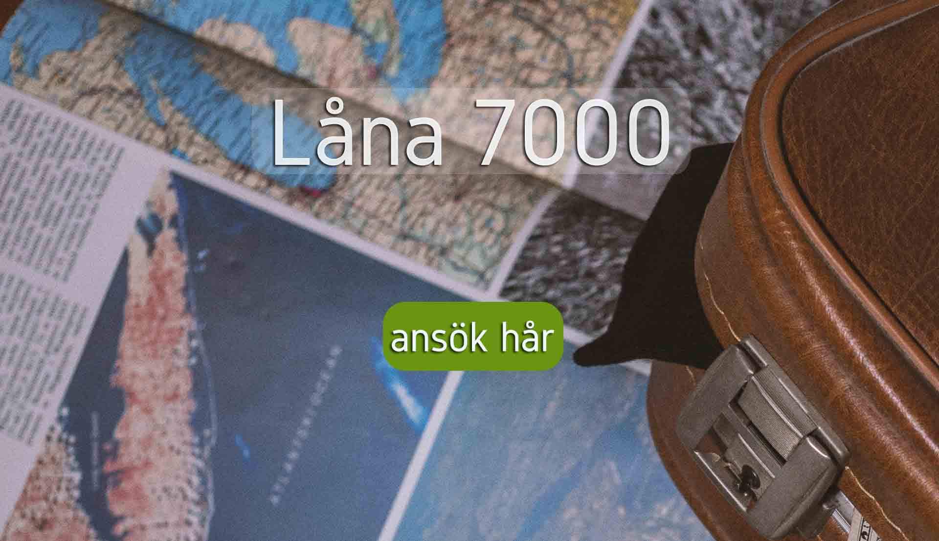 Låna 7000