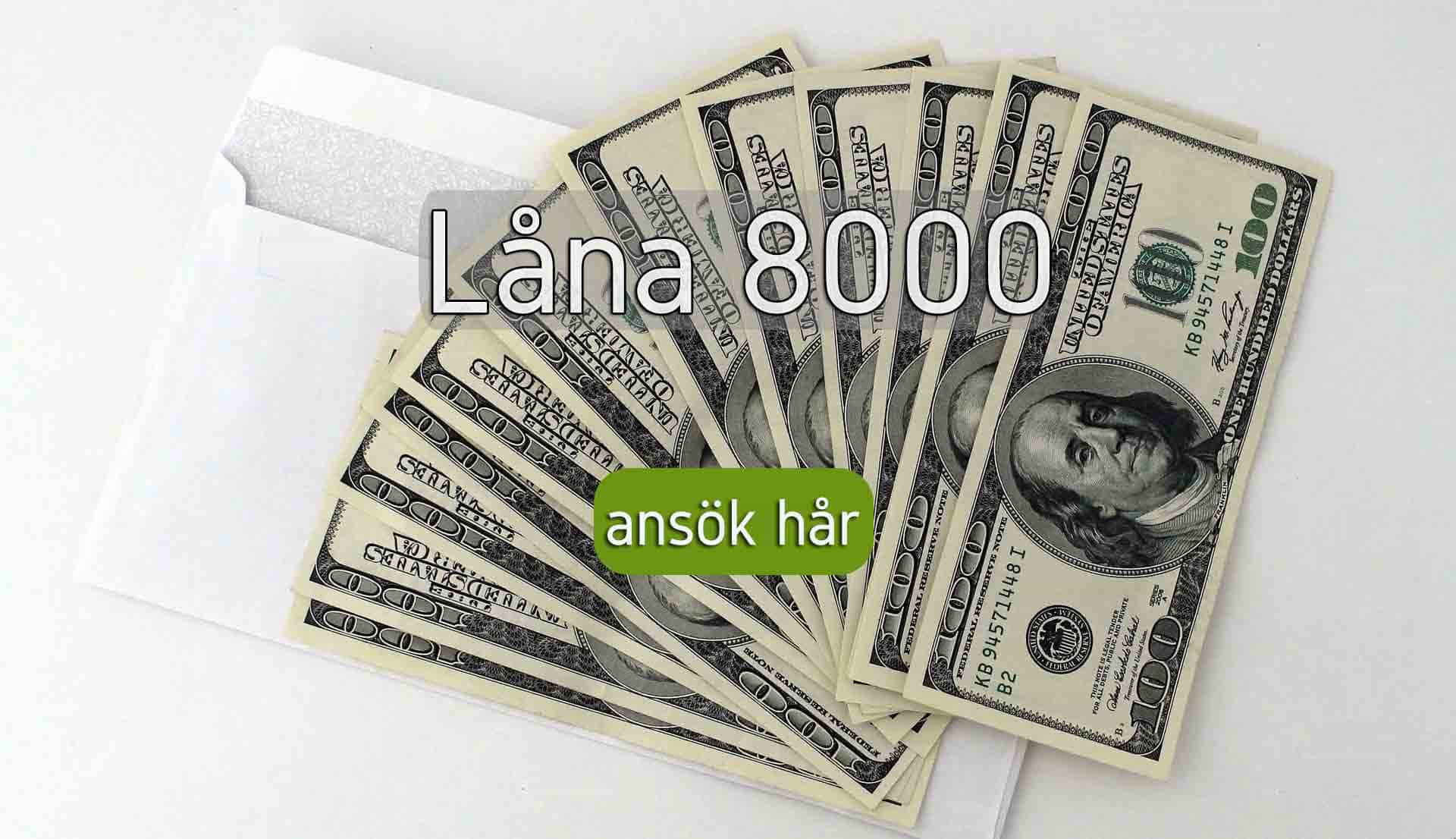 Låna 8000