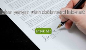 Låna pengar utan deklarerad inkomst