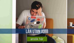 Lån utan jobb