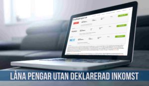 Låna pengar utan deklarerad inkomst