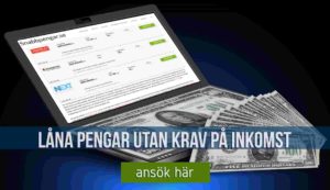 Låna pengar utan krav på inkomst