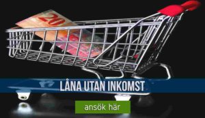 Låna utan inkomst