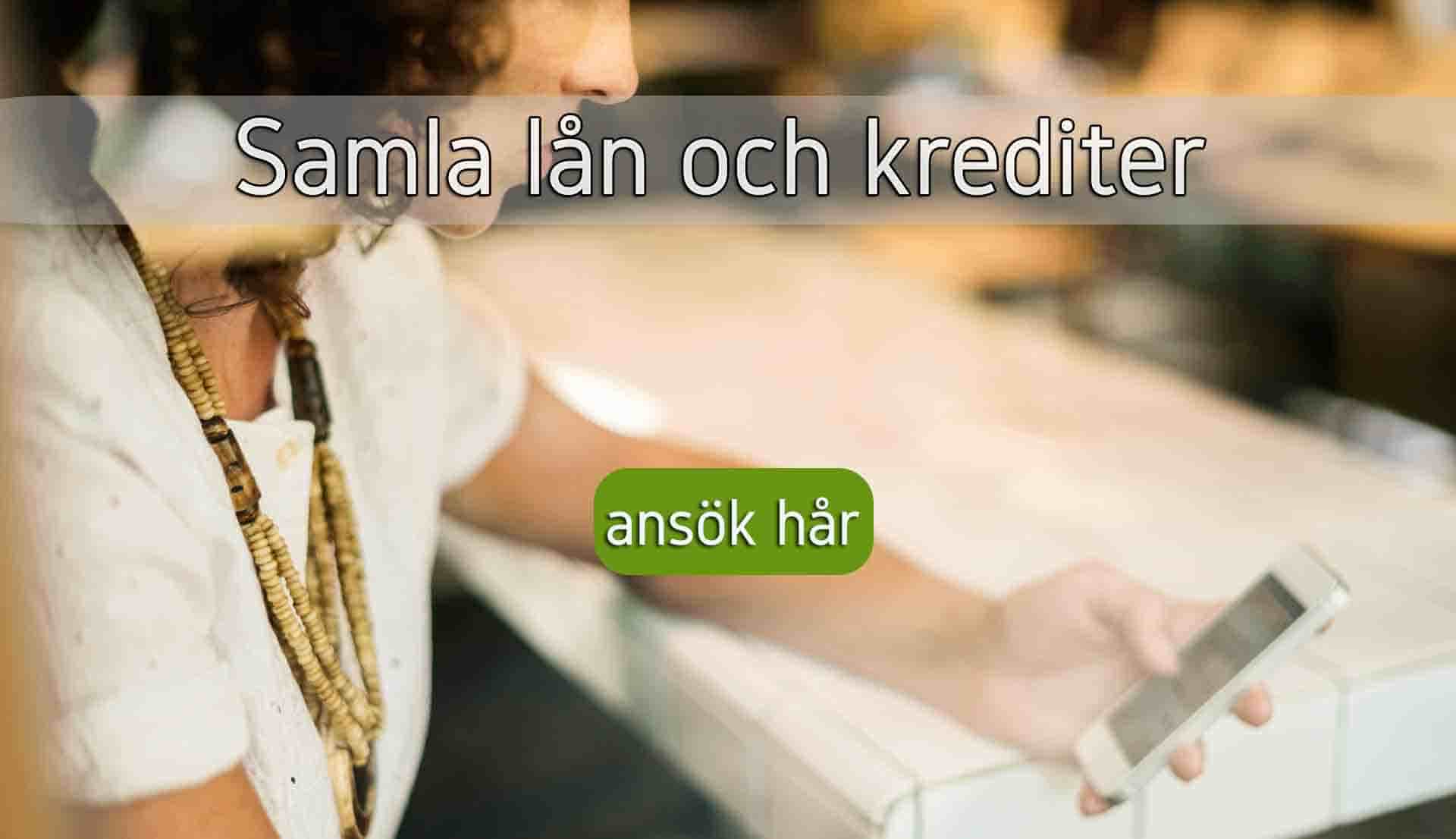 Samla lån och krediter