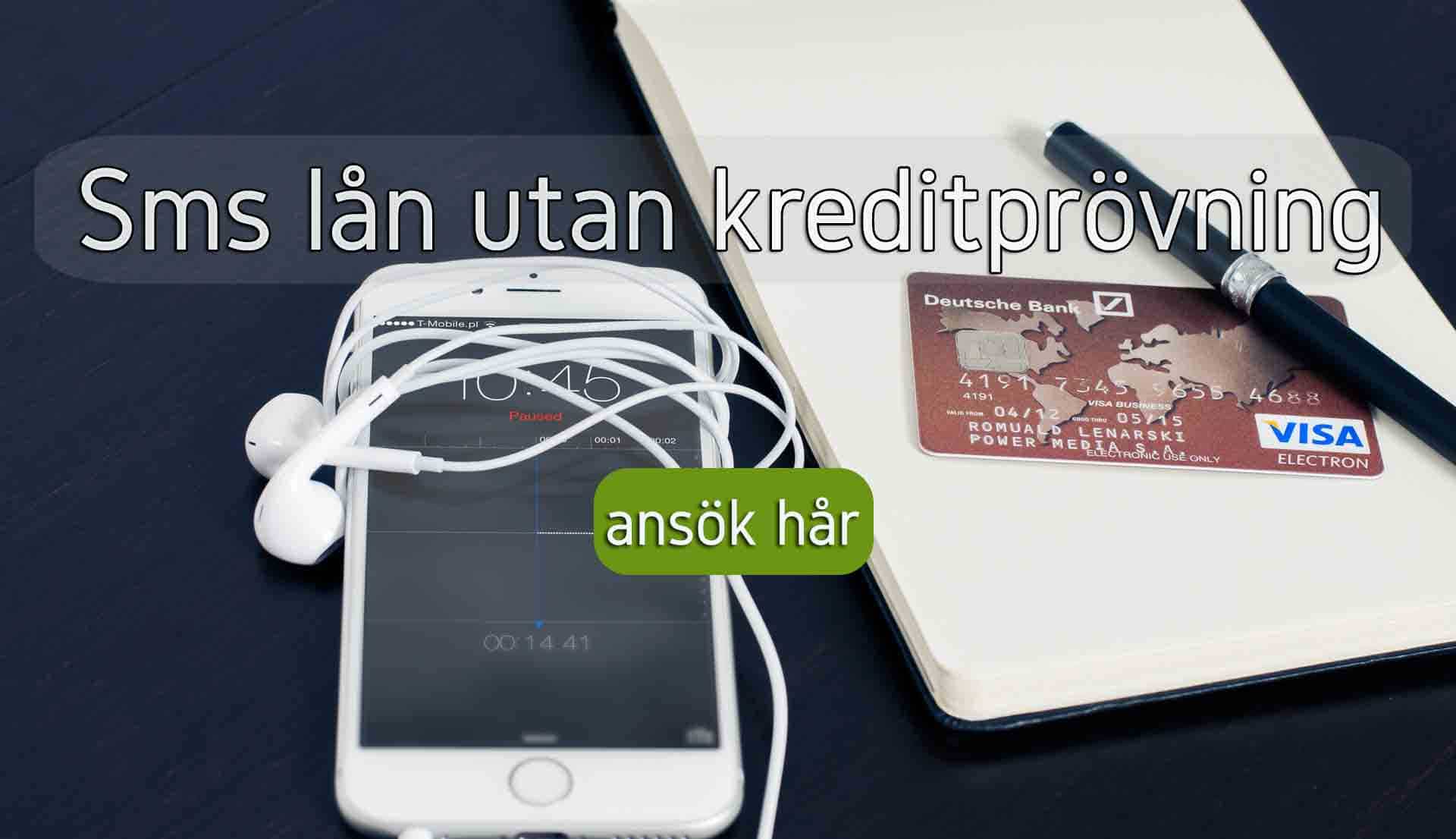 Sms lån utan kreditprövning