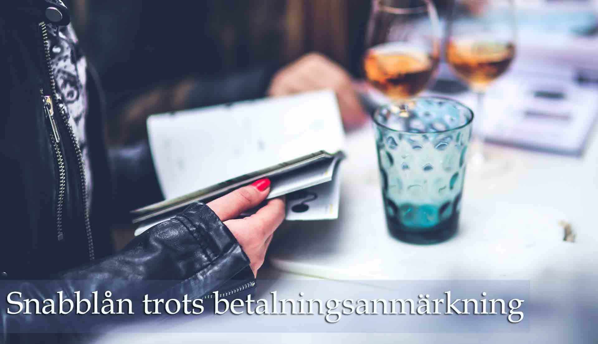 Snabblån trots betalningsanmärkning